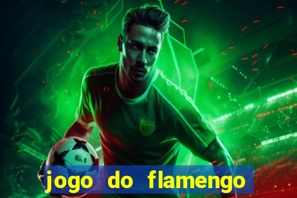 jogo do flamengo ao vivo rede canais